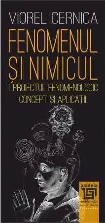 Fenomenul și nimicul I. Proiectul fenomenologic