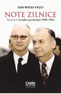 eBook Note zilnice Vol.1. Consilier prezidential (1990-1992)