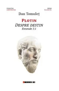 Plotin. Despre destin. Enneade 3.1
