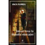 Intoarcerea la filosofia educatiei