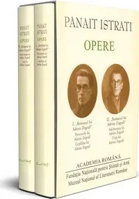 Panait Istrati. Opere (Vol. I+II) - Hardcover - Academia Română, Panait Istrati