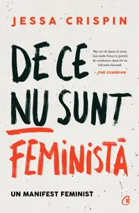 De ce nu sunt feminista