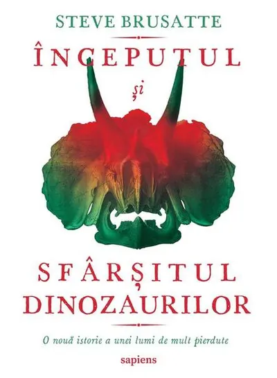 Începutul și sfârșitul dinozaurilor - Paperback brosat