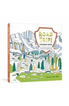Road Trip! Coloring Book: Color Your Way to National Parks, Landmarks, and Roadside Attractions: A Coloring Book