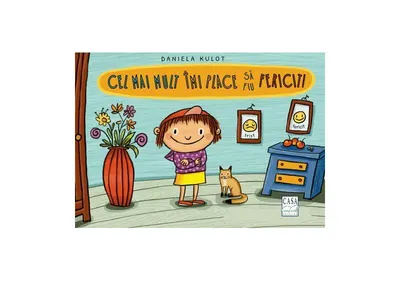 Cel mai mult îmi place să fiu fericit! - Hardcover - Daniela Kulot