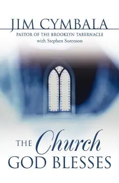 The Church God Blesses: God Is Searching for Churches to Bless