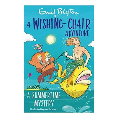 Wishing-Chair Adventure : a Summertime Mystery