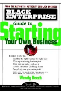 Black Enterprise Guide to Starting Your Own Business