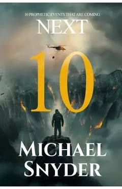 10 Prophetic Events That Are Coming Next