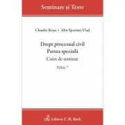 Drept procesual civil. Partea speciala. Caiet de seminar. Editia 7