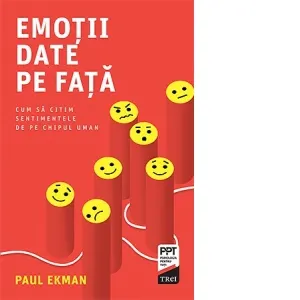 Emotii date pe fata. Cum sa citim sentimentele de pe chipul uman