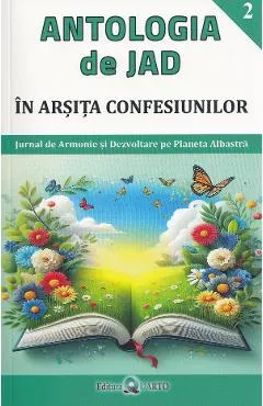 In arsita confesiunilor. Seria Antologia de Jad Vol.2