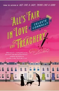 All's Fair in Love and Treachery: A Mystery