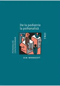 De la pediatrie la psihanaliza