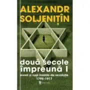 Doua secole impreuna. Evreii si rusii inainte de revolutie (4 volume)