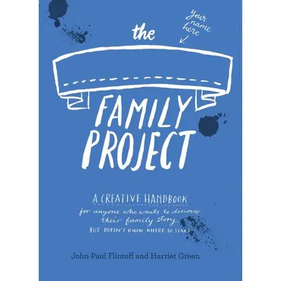 The Family Project: A Creative Handbook
