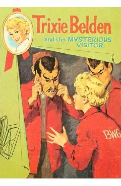The Mysterious Visitor: Trixie Belden