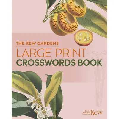 The Kew Gardens Large Print Crosswords Book (Kew Gardens Arts & Activities)