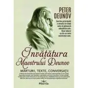 Invatatura maestrului Deunov. Marturii, texte, conversatii