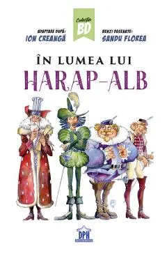 In lumea lui Harap-Alb. Benzi desenate