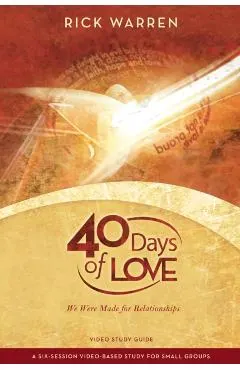 40 Days of Love Study Guide: We Were Made for Relationships