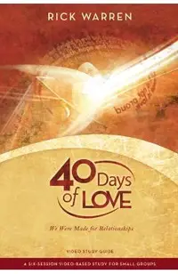40 Days of Love Study Guide: We Were Made for Relationships