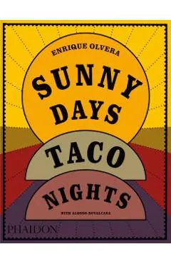 Sunny Days, Taco Nights