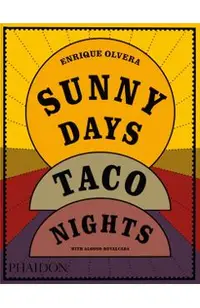 Sunny Days, Taco Nights