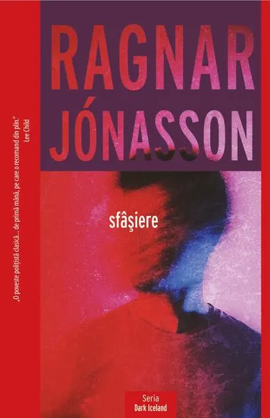 Sfâșiere (Vol. 4) - Paperback brosat - Ragnar Jónasson