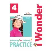 Curs de limba engleza 1 Wonder 4. Vocabular si Gramatica