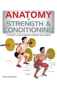 Anatomy of Strength & Conditioning