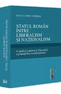 Statul roman intre liberalism si nationalism