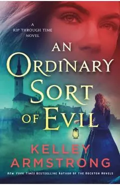 An Ordinary Sort of Evil: A Rip Through Time Novel