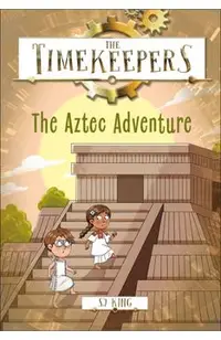 The Timekeepers: The Aztec Adventure