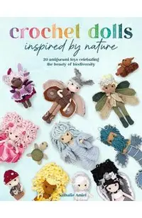 Crochet Dolls Inspired by Nature