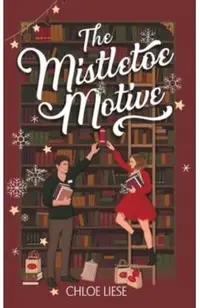 The Mistletoe Motive: A Holiday Novella