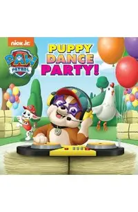 Puppy Dance Party! (Paw Patrol)