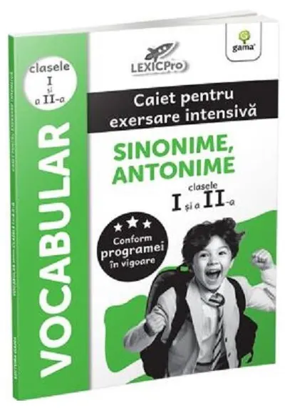 Vocabular - Sinonime, Antonime. Caiet pentru exersare intensivă. Clasele I și a II-a - Paperback brosat