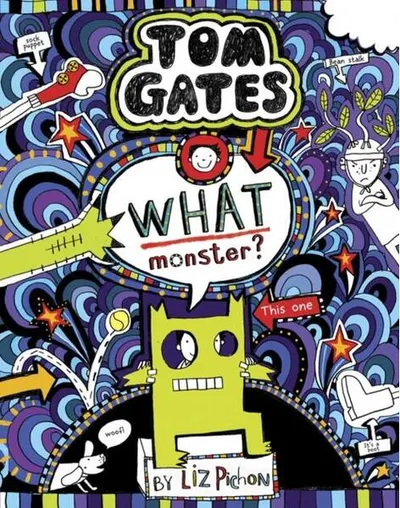 Tom Gates 15: What Monster? - Paperback - Liz Pichon