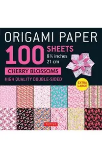 Origami Paper 100 Sheets Cherry Blossoms 8 1/4 (21 CM): Extra Large Double-Sided Origami Sheets Printed with 12 Different Color Combinations (Instruct