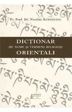 Dictionar de nume si termeni religiosi orientali