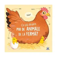 Ce știi despre puii de animale de la fermă? - Hardcover - Olivier Le Gall