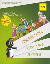 Educație civică. Manual Clasa a III-a Semestrul I (+ CD) - Paperback - Tudora Piţilă, Cleopatra Mihăilescu