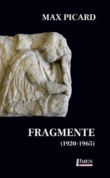 Fragmente (1920-1965) - Paperback brosat - Max Picard
