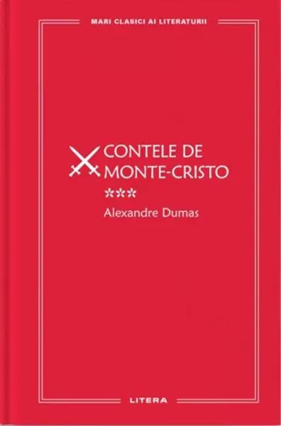 Contele de Monte Cristo. Volumul III (Vol. 50) - Hardcover - Alexandre Dumas