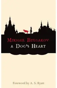 A Dog's Heart: A Monstrous Story