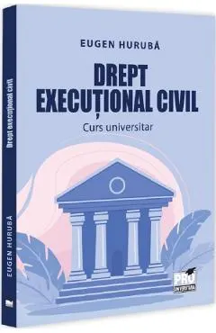 Drept executional civil. Curs universitar