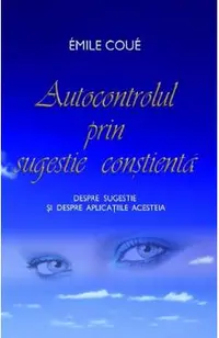 Autocontrolul prin sugestie constienta