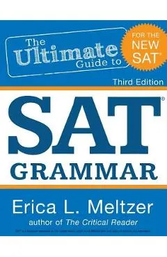 3rd Edition, The Ultimate Guide to SAT Grammar