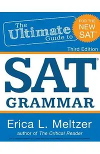 3rd Edition, The Ultimate Guide to SAT Grammar
